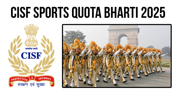 CISF Sport Quota Bharti 2025: Golden Opportunity